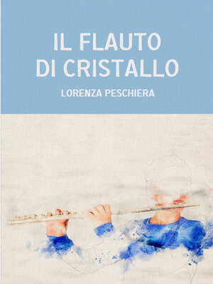 cover image of Il flauto di cristallo